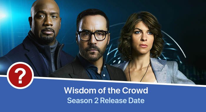 Wisdom of the Crowd Season 2 release date