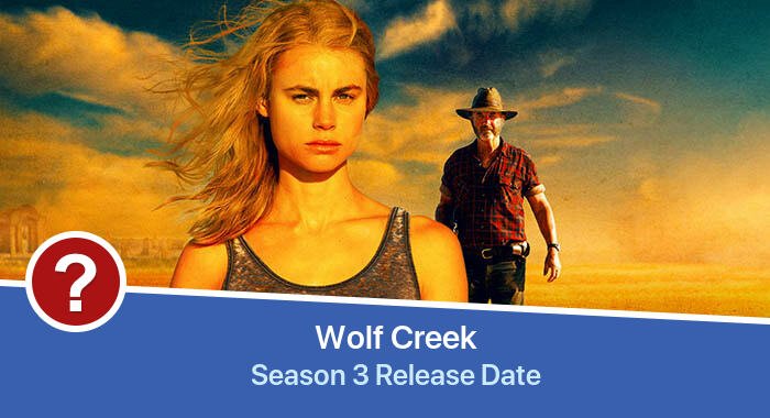 Wolf Creek Season 3 release date