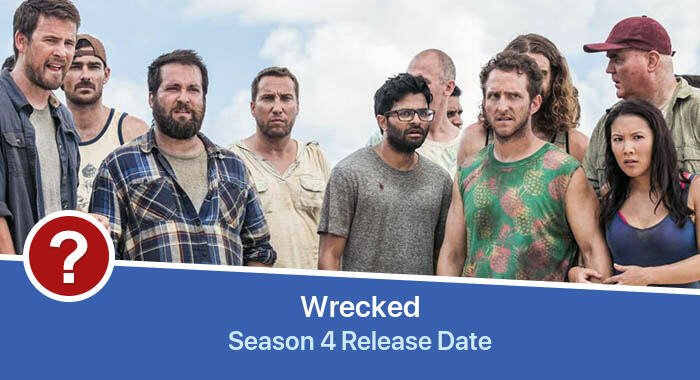 Wrecked Season 4 release date