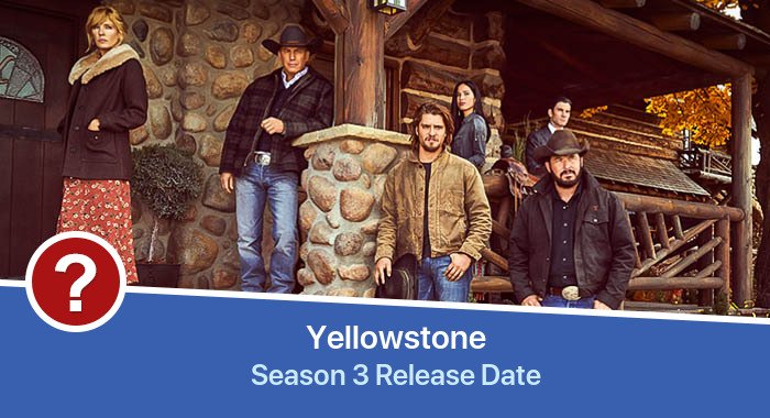Yellowstone Season 3 release date