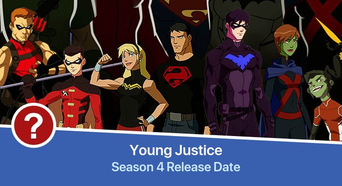Young Justice Season 4 release date