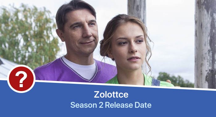 Zolottce Season 2 release date