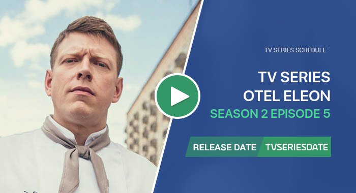 Otel Eleon Season 2 Episode 5