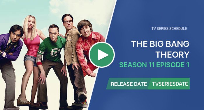 The Big Bang Theory Season 11 Episode 1