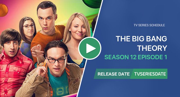 The Big Bang Theory Season 12 Episode 1