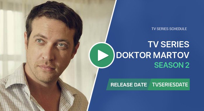 Video about season 2 of Доктор Мартов tv series