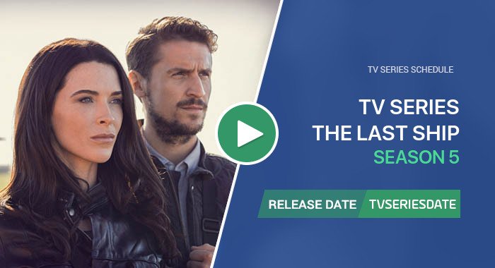 The Last Ship' Sets Premiere Date For Fifth & Final Season – Deadline
