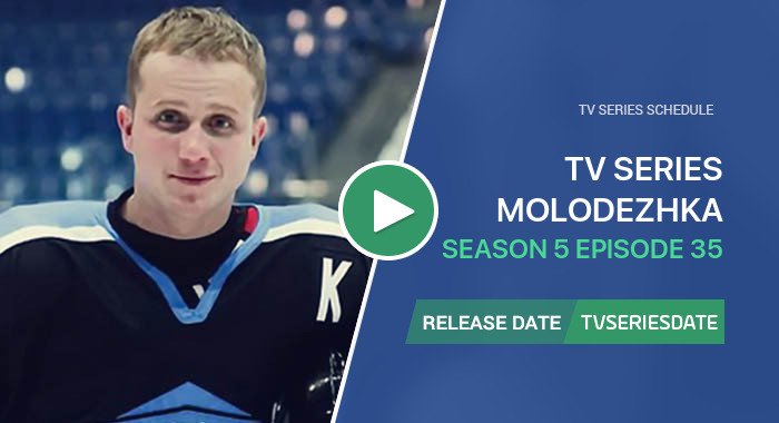 Molodezhka Season 5 Episode 35