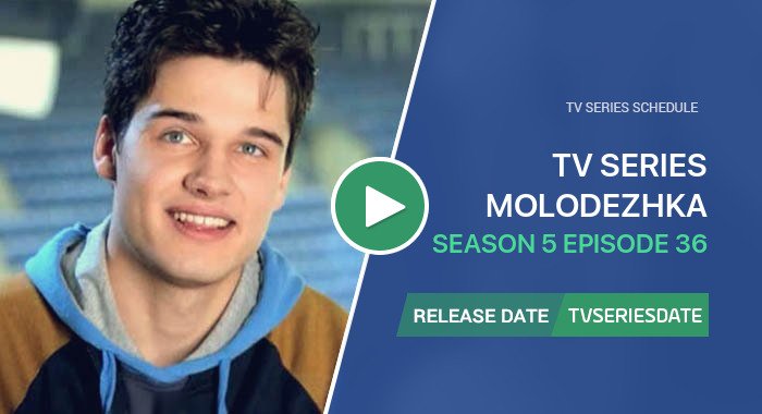 Molodezhka Season 5 Episode 36