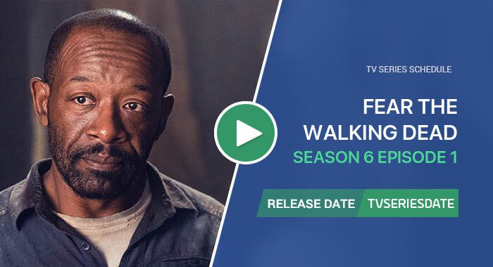 Fear the Walking Dead Season 6 Episode 1