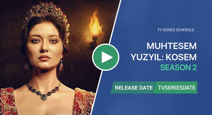Video about season 2 of Кёсем Султан tv series